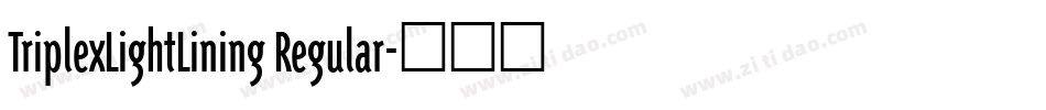 TriplexLightLining Regular字体转换
